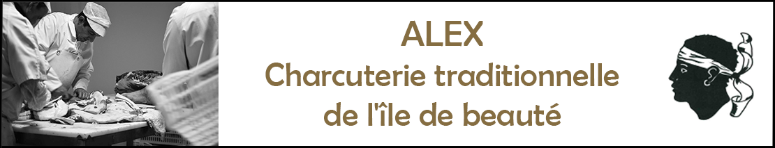 Alex Charcuterie Traditionnelle de l'île de beauté